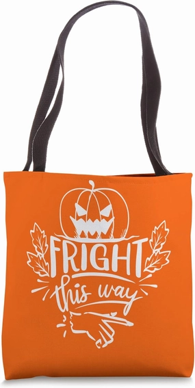Fright this Way Tote Bag