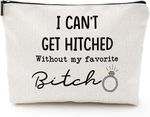 I Can't Get Hitched Without My Favorite Canvas Makeup Bag – Bridesmaid Proposal Gifts, Funny Wedding Gifts for Bridesmaids, Bridal Party Accessories, Gift Idea for Bride Tribe