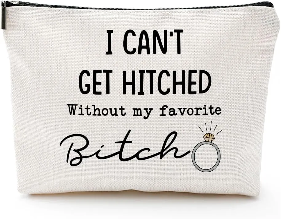 I Can't Get Hitched Without My Favorite Canvas Makeup Bag – Bridesmaid Proposal Gifts, Funny Wedding Gifts for Bridesmaids, Bridal Party Accessories, Gift Idea for Bride Tribe
