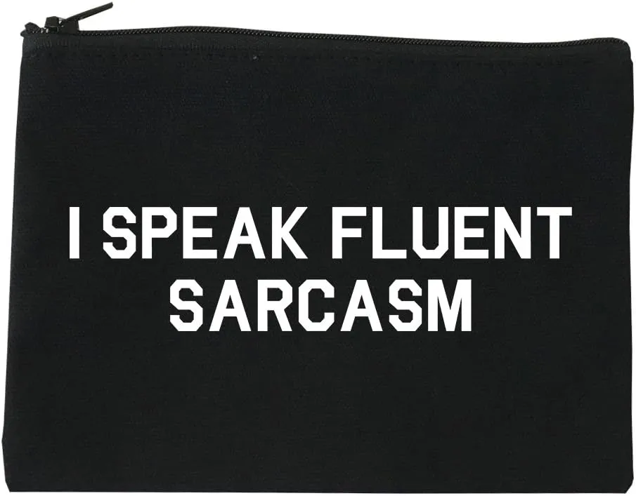 I Speak Fluent Sarcasm Funny Graphic Cosmetic Makeup Bag