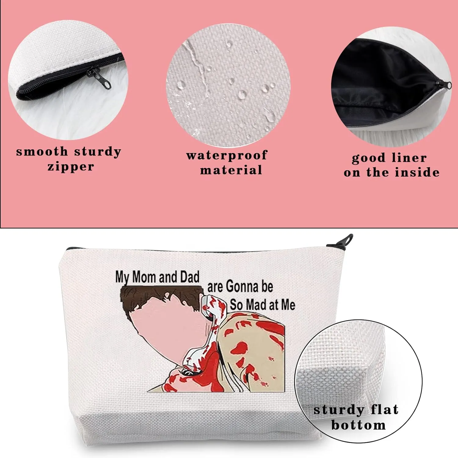 JNIAP Horror Movie Gift Stu Macher Cosmetic Bag Scary Movie Lover Fan Makeup Zipper Pouch My Mom And Dad Are Gonna Be So Mad At Me Travel Bag(my mom and dad)