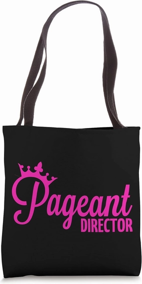 Pageant Director Tote Bag