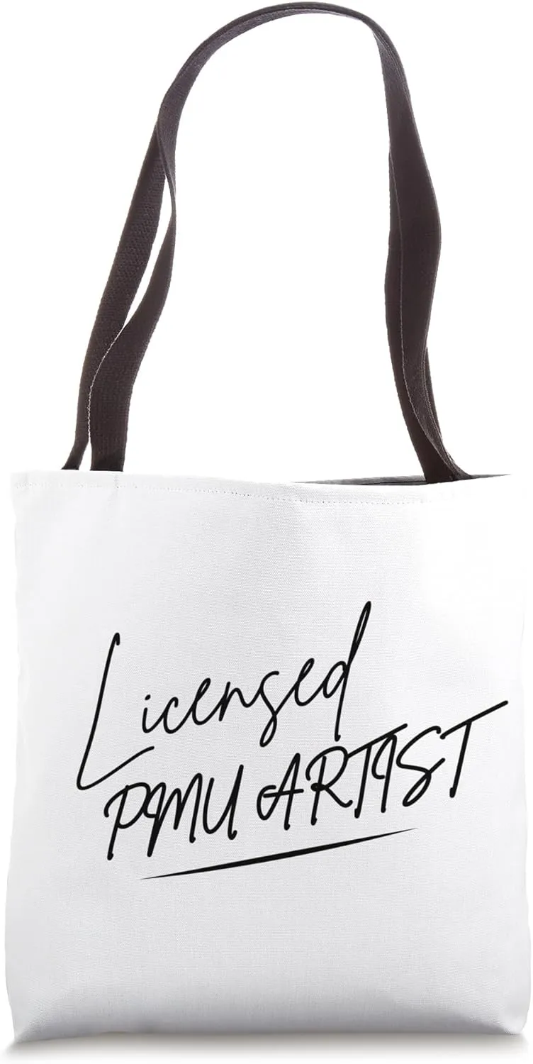 PMU Artist Permanent Makeup Licensed PMU Artist Tote Bag