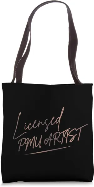 PMU Artist Permanent Makeup Licensed PMU Artist Tote Bag
