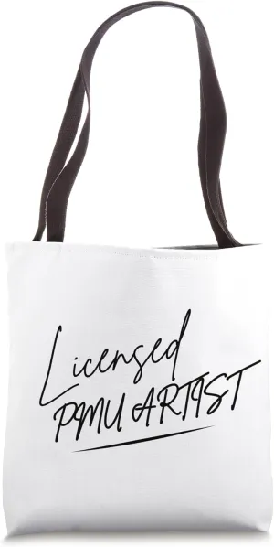 PMU Artist Permanent Makeup Licensed PMU Artist Tote Bag
