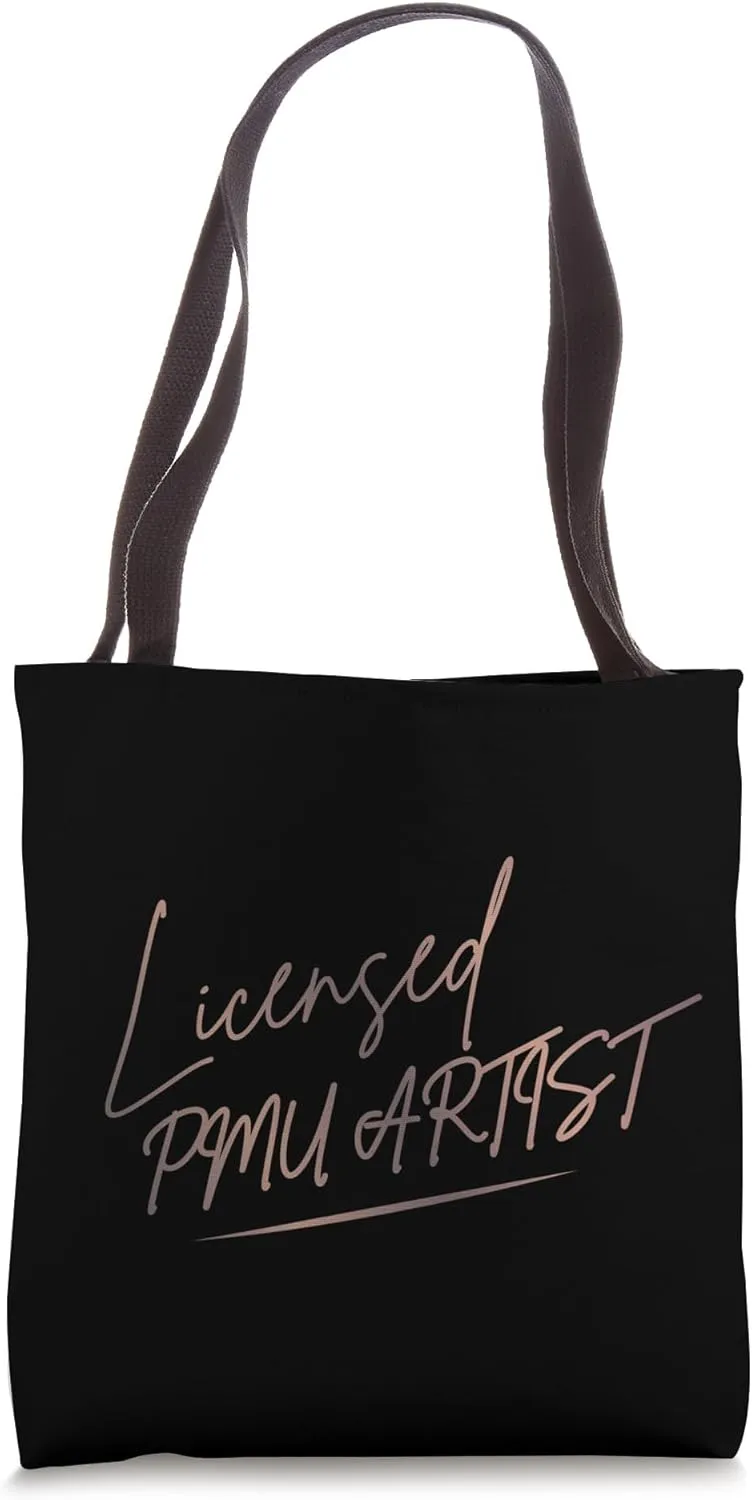 PMU Artist Permanent Makeup Licensed PMU Artist Tote Bag