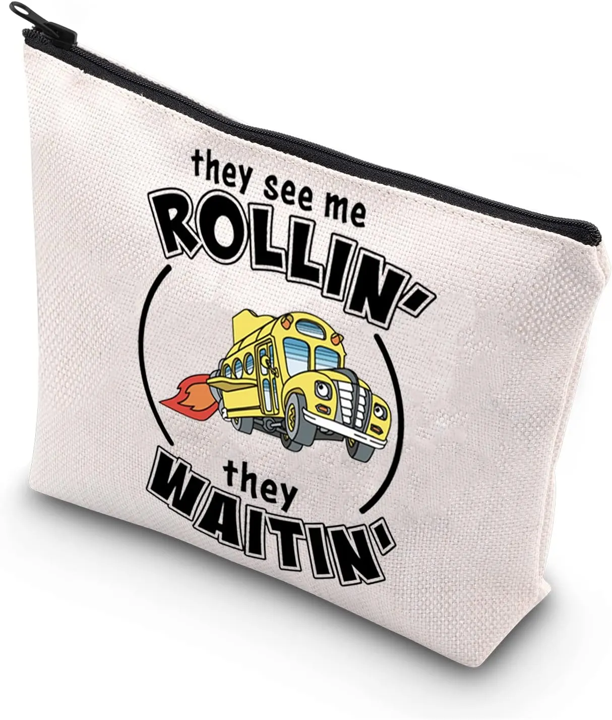 TSOTMO Novelty Bus Driver Gift They See Me Rollin’ They Waitin’ Cute Bus Driver Appreciation Gift for Bus Driver Zipper Pouch(Rollin waitin)